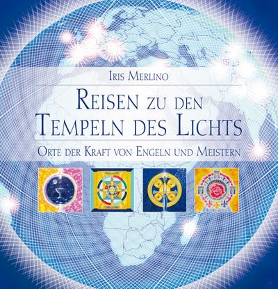 Reisen zu den Tempeln des Lichts