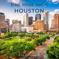 Eine Reise nach Houston