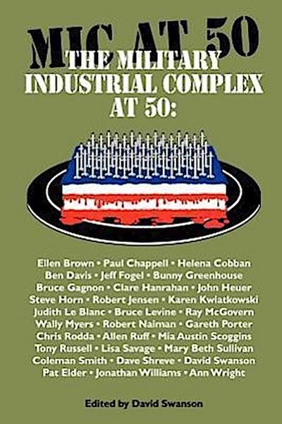 The Military Industrial Complex at 50