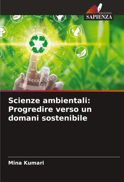 Scienze ambientali: Progredire verso un domani sostenibile