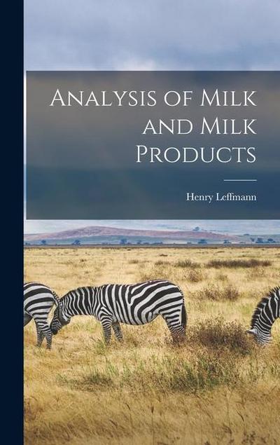 Analysis of Milk and Milk Products