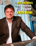 Mike Brewer’s The Wheeler Dealer Know How!