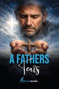 A Father’s Tears