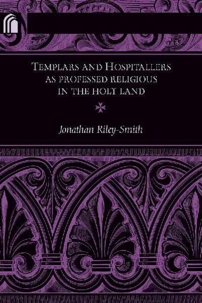 Templars and Hospitallers as Professed Religious in the Holy Land