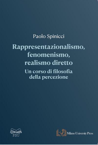 Spinicci, P: Rappresentazionalismo, fenomenismo, realismo di