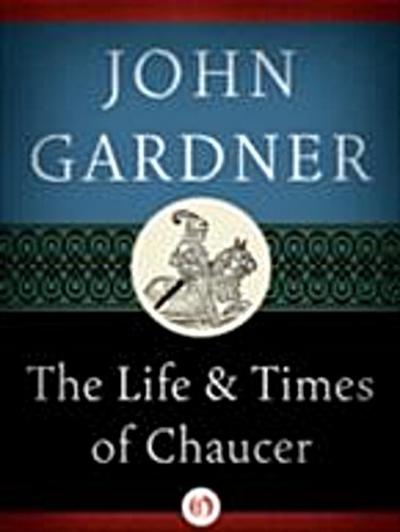 Life & Times of Chaucer