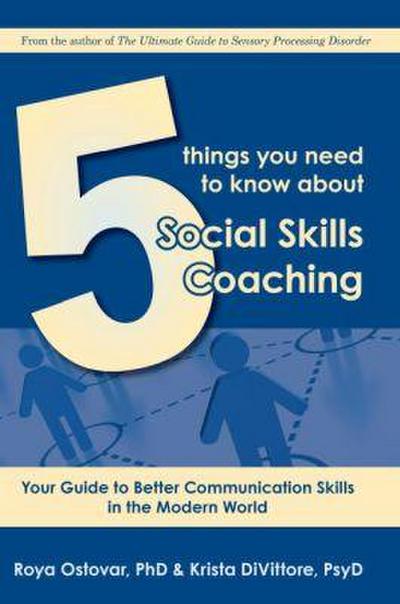 5 Things You Need to Know about Social Skills Coaching