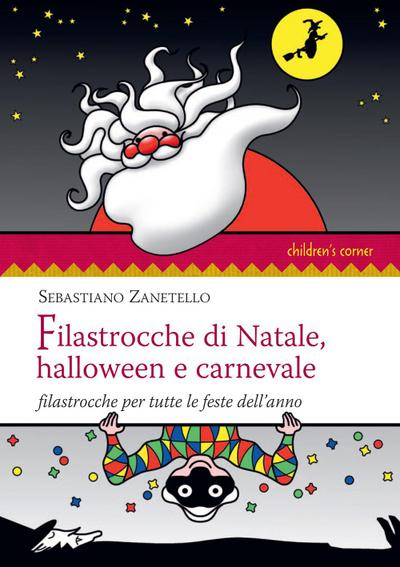 Filastrocche di Natale, Halloween e carnevale. Filastrocche per tutte le feste dell’anno