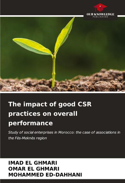 The impact of good CSR practices on overall performance