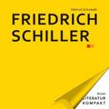 Friedrich Schiller (Literatur kompakt)