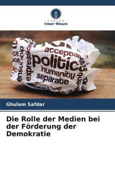 Die Rolle der Medien bei der Förderung der Demokratie