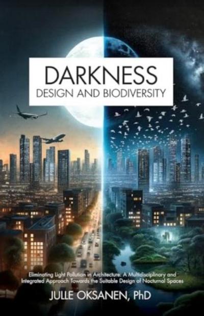 Darkness, Design & Biodiversity