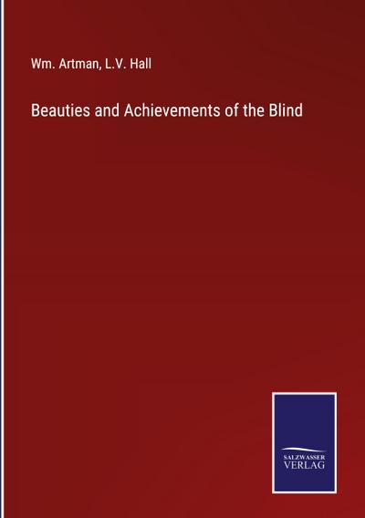 Beauties and Achievements of the Blind