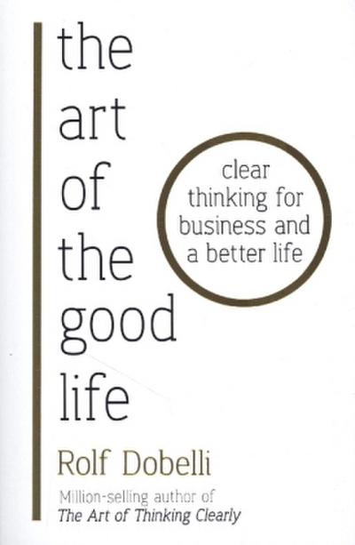 The Art of the Good Life
