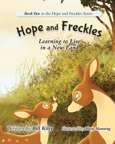 Hope and Freckles: Learning to Live in a New Land