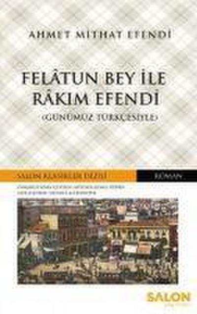 Felatun Bey ile Rakim Efendi Günümüz Türkcesiyle