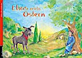 Elias erlebt Ostern