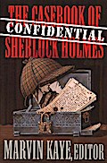 The Confidential Casebook of Sherlock Holmes