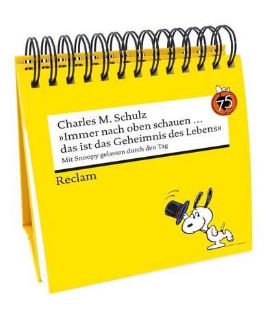 ’Immer nach oben schauen das ist das Geheimnis des Lebens’. Mit Snoopy gelassen durch den Tag (Tischaufsteller)