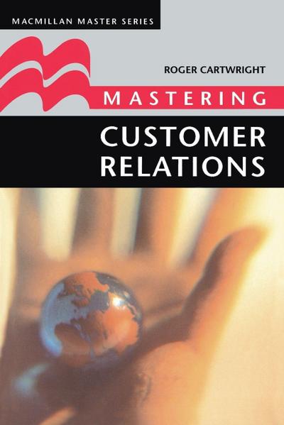 Mastering Customer Relations
