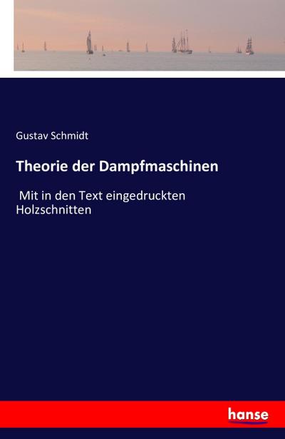 Theorie der Dampfmaschinen