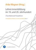 Lehrer:innenbildung im 19. und 20. Jahrhundert
