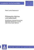 Philosophie, Mythos und Lebenswelt