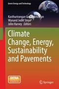 Climate Change, Energy, Sustainability and Pavemen