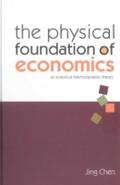 Physical Foundation Of Economics, The: An Analytic