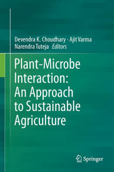 Plant-Microbe Interaction: An Approach to Sustainable Agriculture