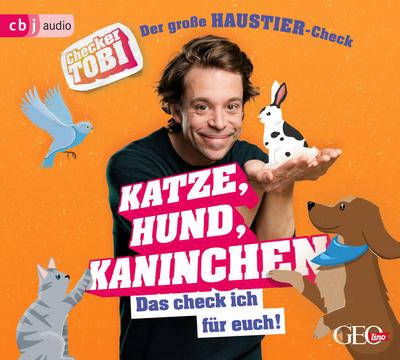 Checker Tobi  - Der große Haustier-Check: Katze, Hund, Kaninchen - Das check ich für euch!