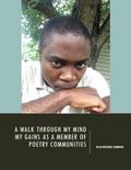 A Walk Through My Mind: My Gains As a Member of Poetry Communities