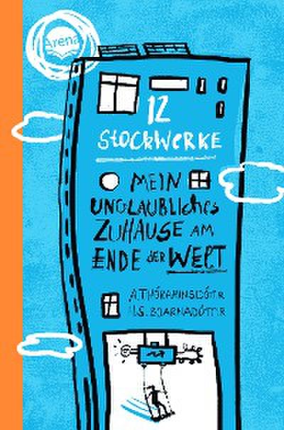 12 Stockwerke. Mein unglaubliches Zuhause am Ende der Welt