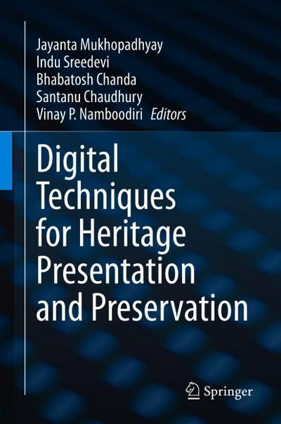 Digital Techniques for Heritage Presentation and Preservation