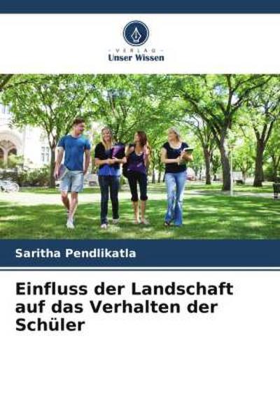 Einfluss der Landschaft auf das Verhalten der Schüler
