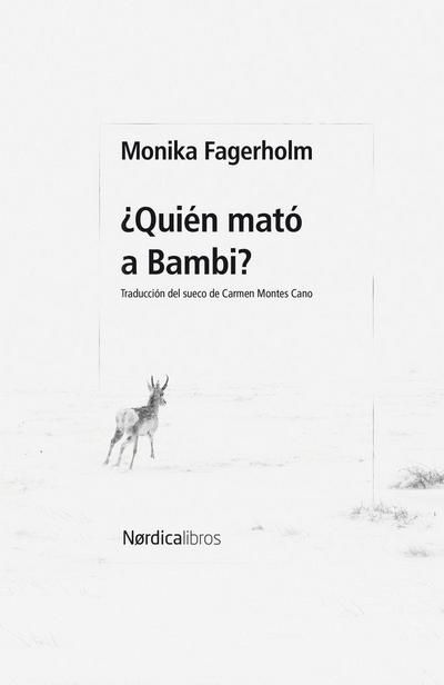 Quien Mato a Bambi?