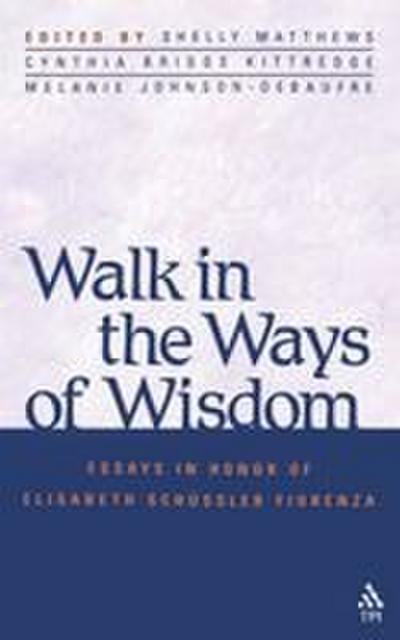 Walk in the Ways of Wisdom