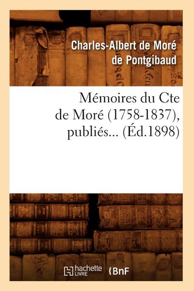 Mémoires Du Cte de Moré (1758-1837) (Éd.1898)