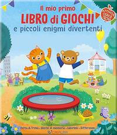 Il mio primo libro di giochi spensierati e divertenti