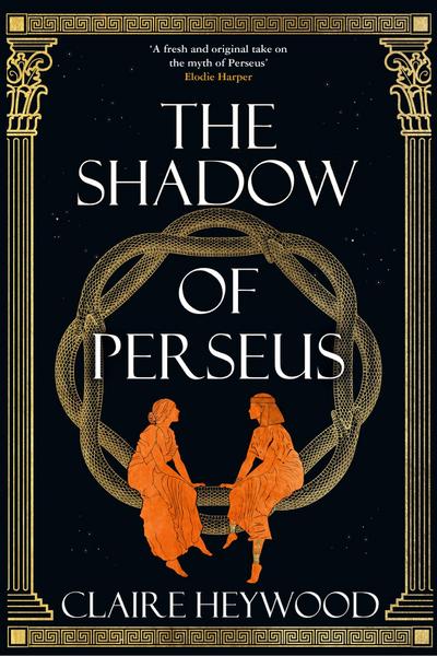 Heywood, C: The Shadow of Perseus