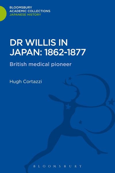 Dr Willis in Japan: 1862-1877
