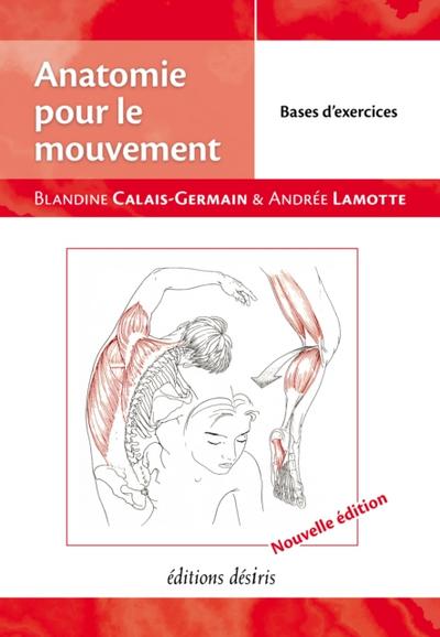 Anatomie pour le mouvement - tome 2 : Bases d’’exercices (nouvelle édition)