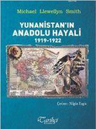 Yunanistanin Anadolu Hayali 1919-1922