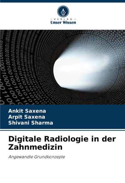 Digitale Radiologie in der Zahnmedizin