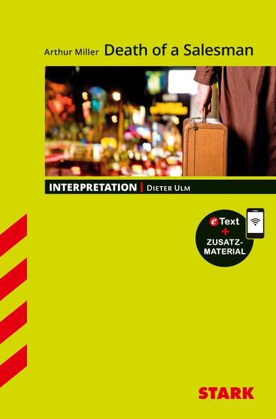 STARK Arthur Miller: Death of a Salesman - Englisch - Interpretationen, m. 1 Buch, m. 1 Beilage