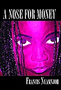 A Nose for Money