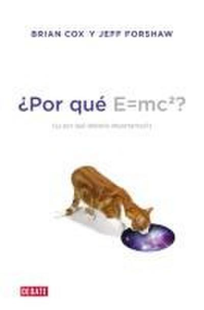 ¿Por qué E=MC2? : ¿y por qué debería importarnos?