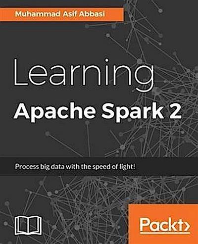 Learning Apache Spark 2