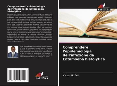 Comprendere l’epidemiologia dell’infezione da Entamoeba histolytica