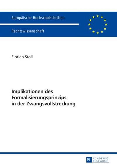 Implikationen des Formalisierungsprinzips in der Zwangsvollstreckung
